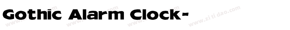 Gothic Alarm Clock字体转换
